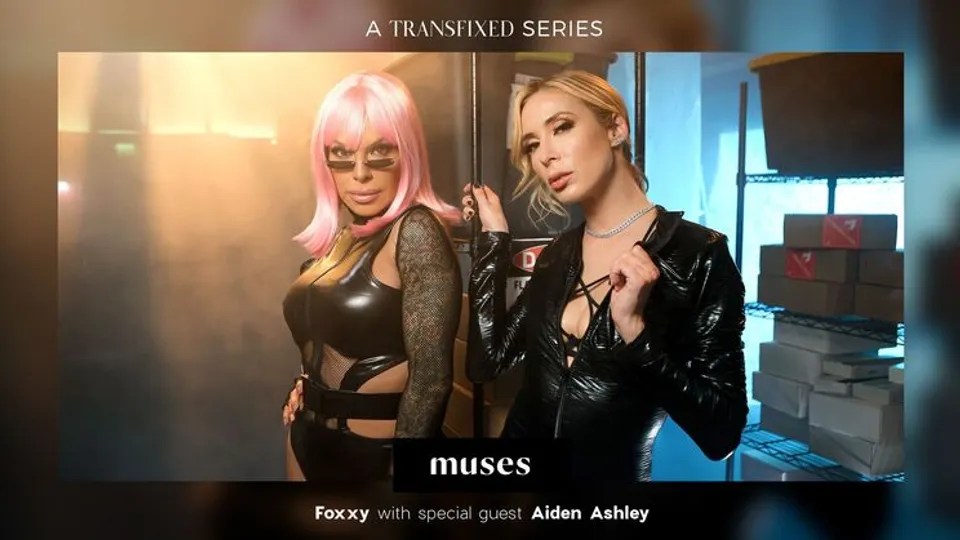 Adult Time - Aiden AshleyTS Foxxy - MUSES: TS Foxxy 