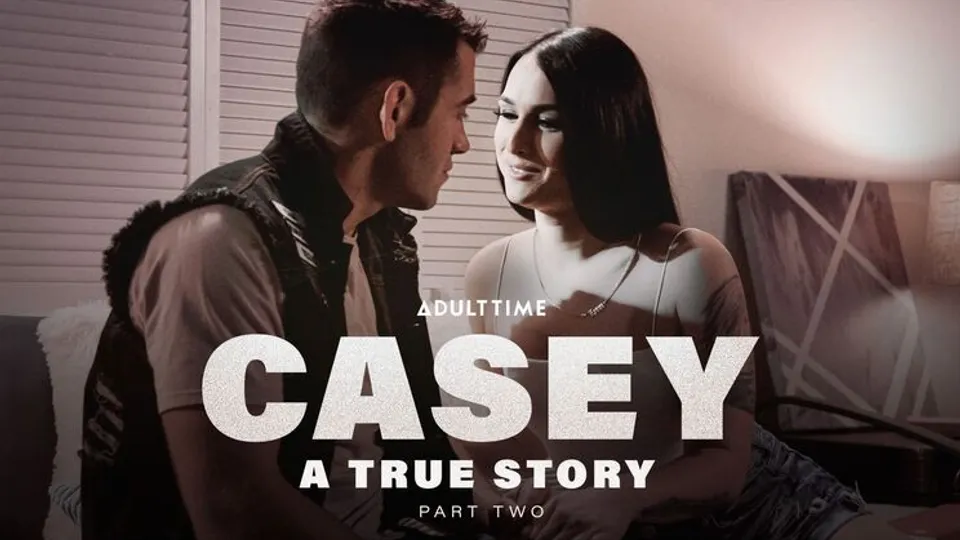 Adult Time Pilots - Khloe KayDante Colle - Casey: A True Story - Part 2 
