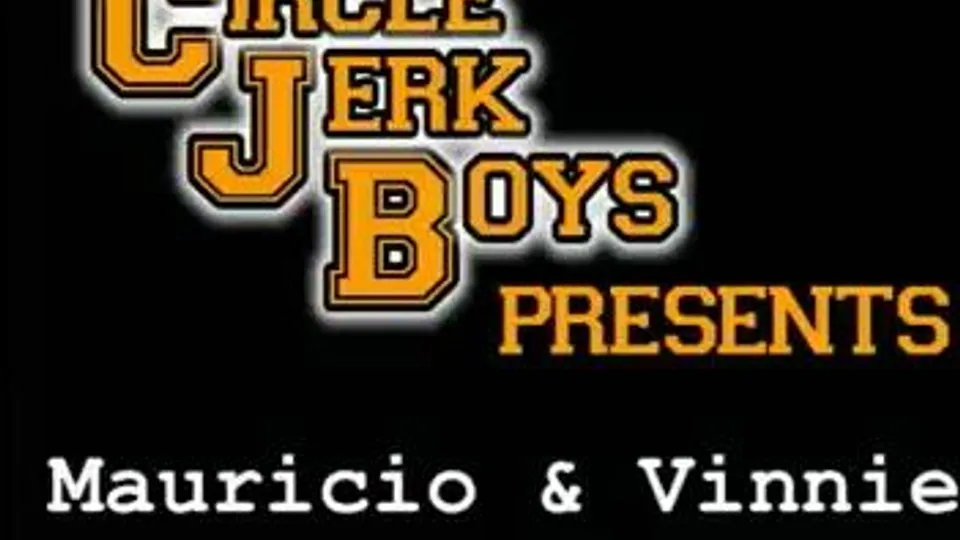 Circle jerk boys Vinny Mauricio