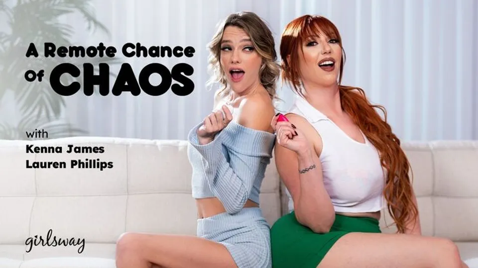 Girlsway - Kenna JamesLauren Phillips - A Remote Chance Of Chaos 
