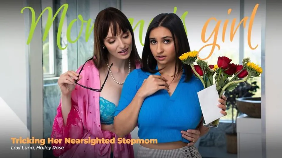 Girlsway - Lexi LunaHailey Rose - Tricking Her Nearsighted Stepmom 