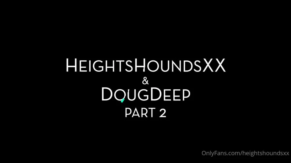 HeightsHoundsXX y Doug Deep (1080p).mp4