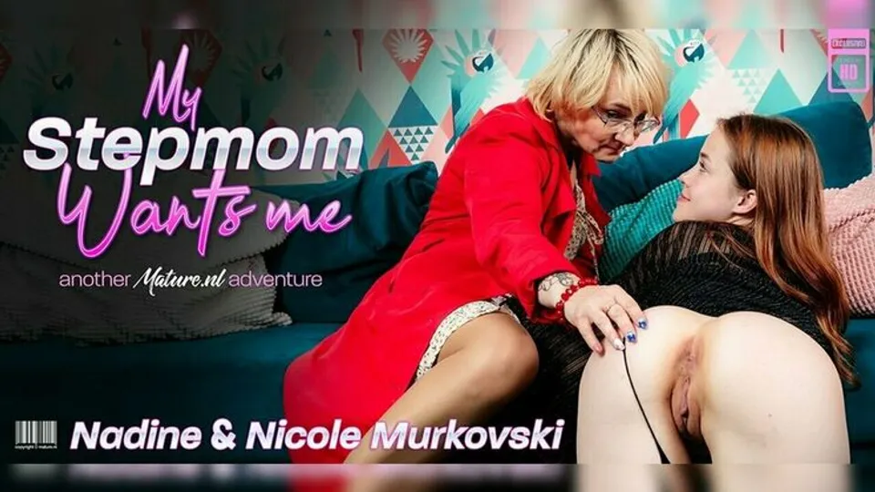 Mature.nl - NadineNicole Murkovski - Mature Nadine seduces her small breasted te*** stepdaughter Nicole Murkovski into hot lesbian sex 