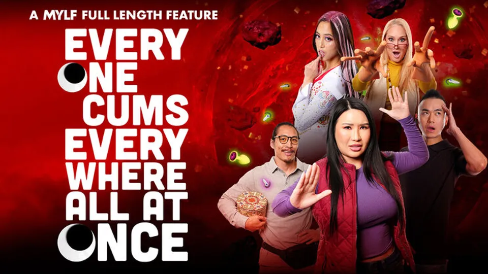 MYLF Features - James BangAlexia AndersDanny SteeleWendy RaineSuki Sin - Everyone Cums Everywhere, All at Once 