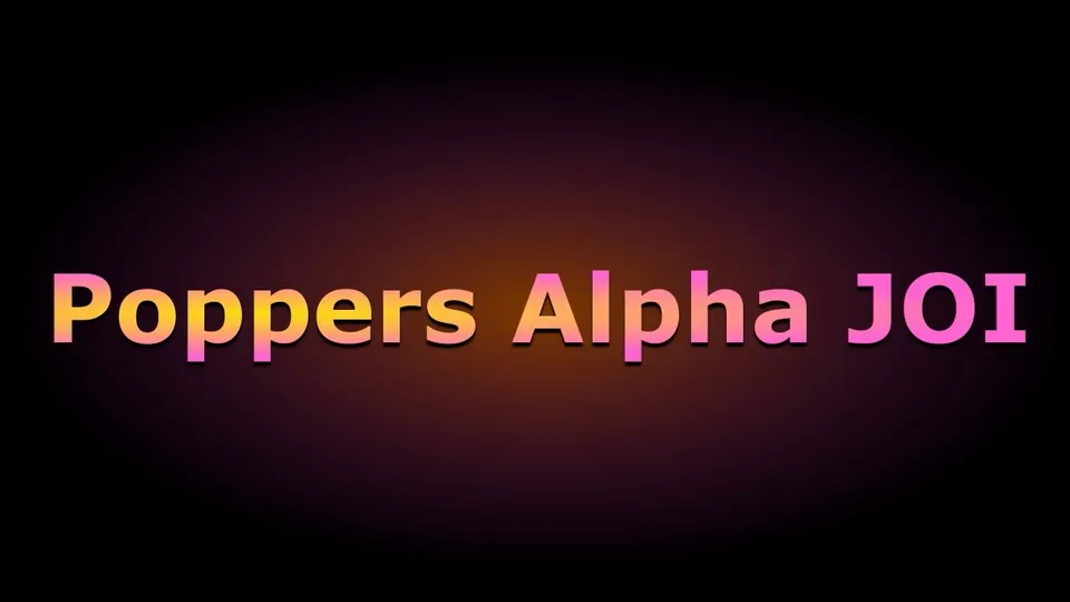 Poppers Alpha JOI - ThisVid.com