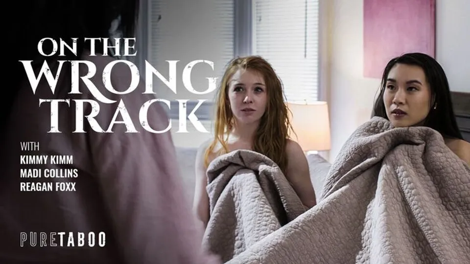 Pure Taboo - Reagan FoxxMadi CollinsKimmy Kimm - On The Wrong Track 