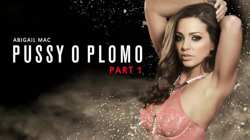 Pussy O Plomo: Part 1 