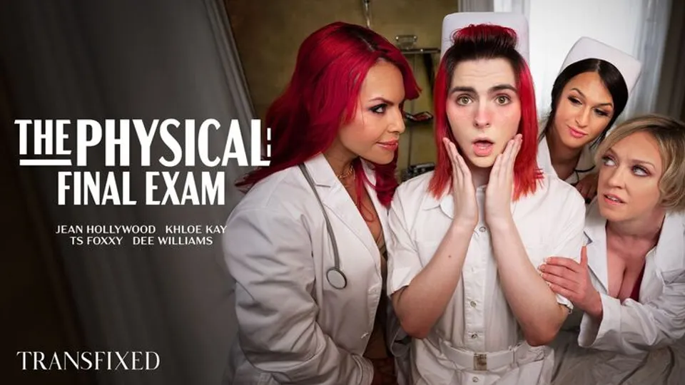 Transfixed - Dee WilliamsTS FoxxyKhloe KayJean Hollywood - The Physical: Final Exam 