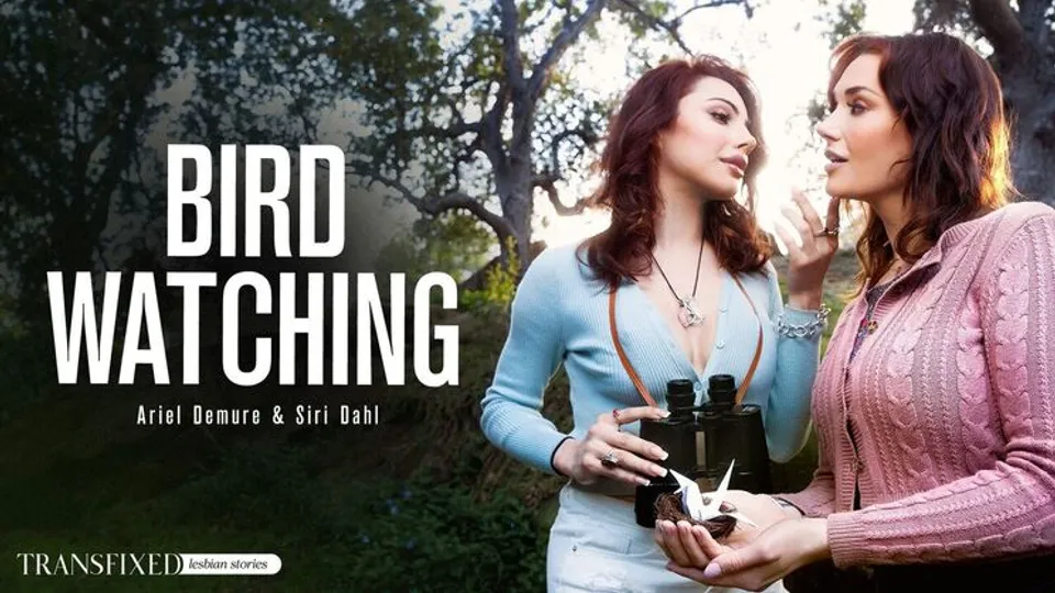 Transfixed - Siri DahlAriel Demure - Bird Watching 