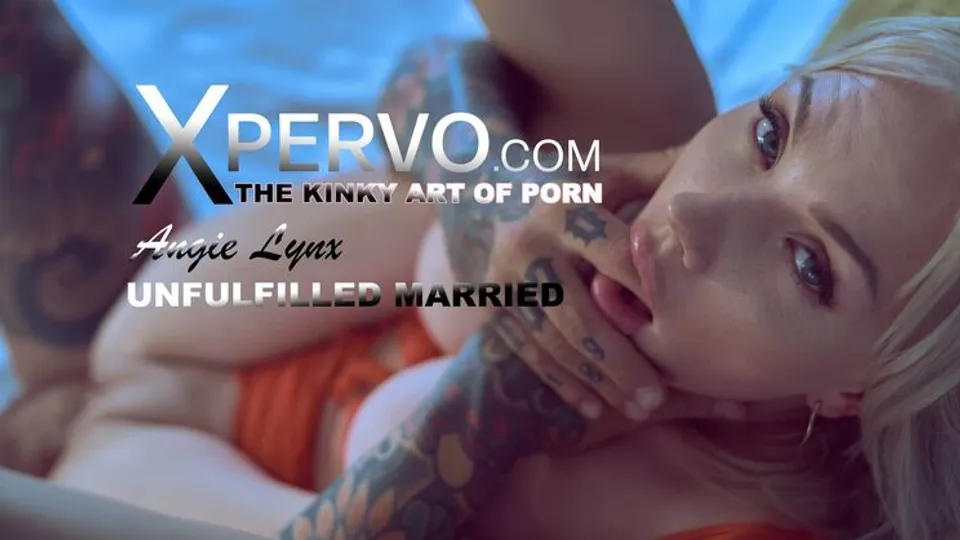 Xpervo - Juan LuchoAngie Lynx - XPERVO ANGIE LYNX UNFULFILLED MARRIED 